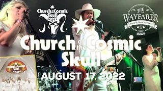 Church of the Cosmic Skull "Mountain Heart"@ The Wayfarer Costa Mesa CA 08-17-2022