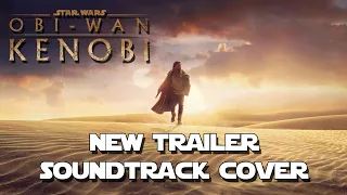 Kenobi Trailer SOUNDTRACK Cover (Disney Kenobi New Trailer Music)