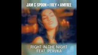 Jam And Spoon feat Plavka - Right In The Night (Michael Mind Project Remix)