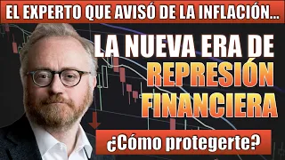 💥 Este GURÚ anticipó la INFLACIÓN y ahora predice REPRESIÓN FINANCIERA y Capitalismo de Estado