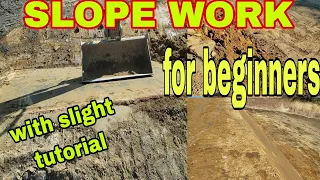 SLOPE WORK  (with slight tutorial for beginners)