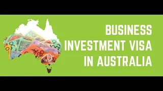 Business Investment Visa in Australia |SUB CLASS 188 |The Credible Advice|