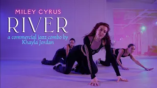 River - Miley Cyrus | Commercial Jazz Dance Combo | Khayla Jordan