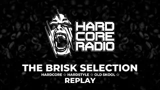 The Brisk Selection, Tuesday 19th March 2024 #EP917 ☆ #HardcoreRadio ☆ #Rave ☆ #Music