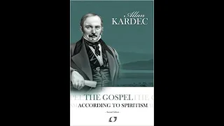 The Gospel According to Spiritism by Allan Kardec,  Part 1 (audiobook)