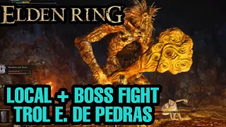 Localização (Dungeon) + Boss Fight Troll Escavador de Pedras (Medalhão do Rugido) Chefes Elden Ring