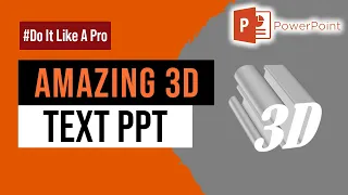 Amazing 3D Text PPT | How To Make 3D Text In PPT