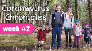 Coronavirus Chronicles Week #2 | Hiking & Stocking Up