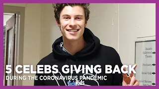 5 Celebrities Giving Back During the Coronavirus Pandemic