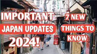 IMPORTANT Japan Tourism Updates 2024 | 7 NEW Things To Know Before Arriving In Japan! | Tokyo travel