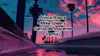 Carita de inocente _ Prince Royce ft Mike Towers (remix)