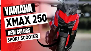 2023 Yamaha XMAX 250 New Colors: Price, Specs, Features, Release Date