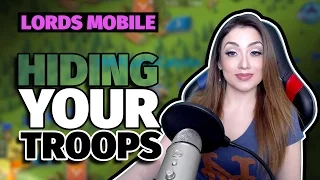 Lords Mobile - Hiding Your Troops