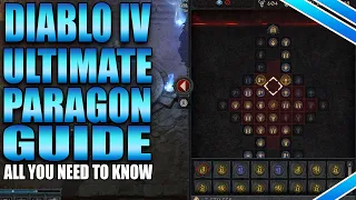 Diablo 4 Ultimate Paragon Guide -  How To Get, What To Level,  Glyphs, Ranges, & More