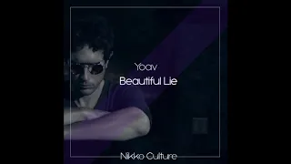 Yoav - Beautiful Lie (Nikko Culture Remix)