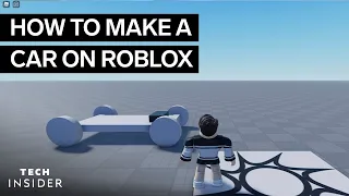 How To Make A Car In Roblox