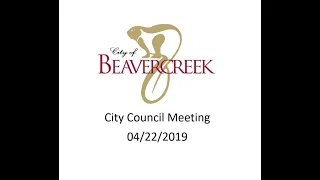 4/22/2019 Beavercreek City Council Meeting