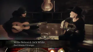 Willie Nelson & Jack White - Red Headed Stranger (Live)