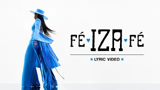 IZA - FÉ (VIDEO LYRIC)