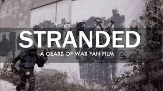 Stranded: A Gears of War Fan Film