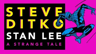 STEVE DITKO & STAN LEE: A STRANGE TALE (FULL)