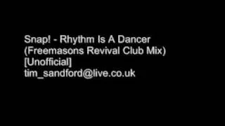 Snap! - Rhythm Is A Dancer (Freemasons Revival Club Mix)