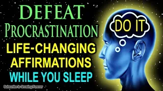 Stop Procrastination Forever! Affirmations To End Procrastination. Mind Power, Mental Wealth