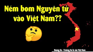 Tại sao Mỹ không dùng bom nguyên tử ở Việt Nam