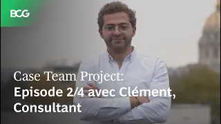 Case Team Project – Episode 2 4 avec Clément, Consultant