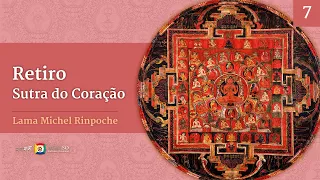Retiro Sutra do Coração com Lama Michel Rinpoche - 27/11/22 - Sessão 7/9