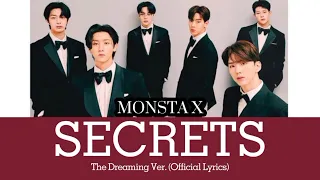 MONSTA X 몬스타엑스 - 'SECRETS' Official Lyrics (The Dreaming Ver.)