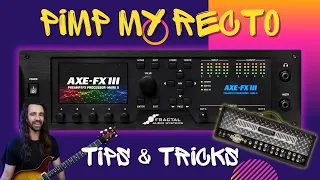 Pimp My Recto | Axe-Fx III Tips & Tricks