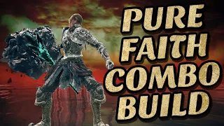 Elden Ring: Pure Faith Combo Build