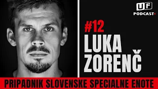 UF PODCAST - LUKA ZORENČ #12