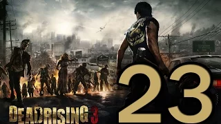 Прохождение Dead Rising 3 — Часть 23: Посмотри в зеркало