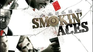 Smokin’ Aces (2006) Kill Count