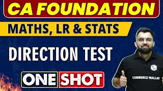 Direction Test in One Shot | CA Foundation | Mathematics, LR & Stats 🔥