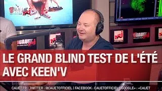 Le grand Blind Test de l'été avec Keen'V - C’Cauet sur NRJ