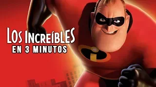 'Los Increíbles' en 3 minutos