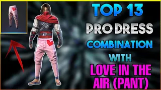 TOP 13 PRO DRESS COMBINATION WITH LOVE IN THE AIR ( PINK PANT) PANTS FOR ALL PLAYERS IN FREE FIRE