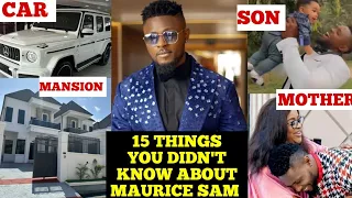 15 HIDDEN FACTS ABOUT ACTOR MAURICE SAM YOU DIDN'T KNOW| WIFE|SON|CARS|MANSION #mauricesam