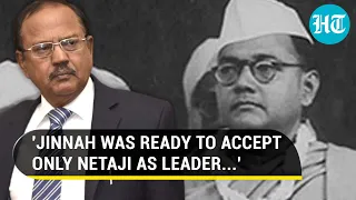 NSA Doval: 'India Wouldn't Have Been Partitioned If Netaji...'; Congress fumes | Details