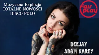 DeeJay Adam Karey   Odlotowy MIX DISCO POLO ⚡⚡ MAJ ⚡⚡ 2023 vol 2