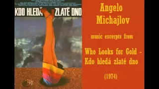 Angelo Michajlov: Kdo hledá zlaté dno - Who Looks for Gold (1974)