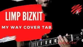Limp Bizkit - My Way Guitar Cover