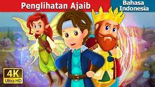 Penglihatan Ajaib | The Magic Vision in Indonesian | Dongeng Bahasa Indonesia