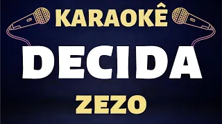 Karaokê - Zezo - Decida