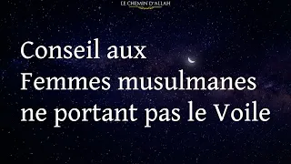 Conseil aux Femmes Musulmanes ne portant pas le Voile - Shaykh Al Fawzan