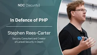 In Defence of PHP - Stephen Rees-Carter - NDC Security 2023