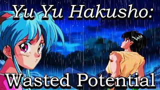 Why Yu Yu Hakusho ENDED Prematurely